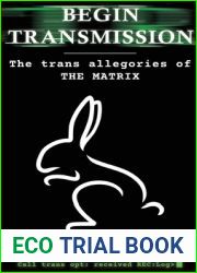 Begin Transmission: The trans allegories of The Matrix