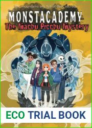 The Machu Picchu Mystery: A (Dyslexia Adapted) Monstacademy Mystery (Monstacademy Dyslexia Adapted)