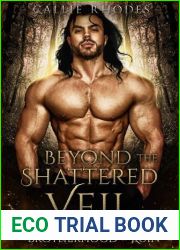 Beyond the Shattered Veil