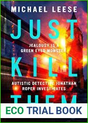 Just Kill Them (Jonathan Roper Investigates)