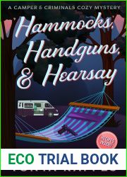 Hammocks, Handguns, and Hearsay (A Camper and Criminals Cozy Mystery Series Book 31)