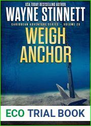 Weigh Anchor: A Jesse McDermitt Novel (Caribbean Adventure Series Book 26)