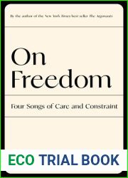 On Freedom: Four Songs of Care and Constraint