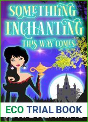 Something Enchanting This Way Comes (Midlife Wishes Cozy Mystery Trilogy Book 3)