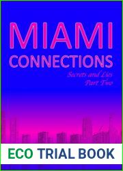 Miami Connections. Secrets and Lies. Part Two