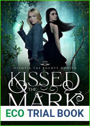Kissed the Mark (Olympia the Bounty Hunter #1)
