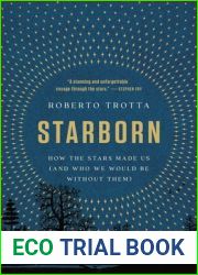 Starborn: How the Stars Made Us (and Who We Would Be Without Them)