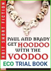 Paul and Brady Get Hoodoo with the Voodoo