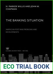 The Banking Situation: American Post-War Problems and Developments