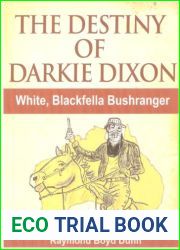 The Destiny of Darkie Dixon (Outlaws of Australia Book 7)