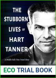 The Stubborn Lives of Hart Tanner (Middle Falls Time Travel #13)