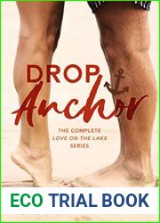 Drop Anchor: The Complete Love on the Lake series