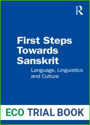 First Steps Towards Sanskrit: Language, Linguistics and Culture