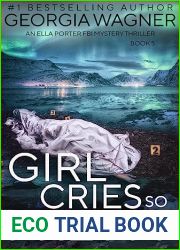 Girl Cries So Pretty (Ella Porter #5)