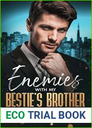 Enemies with my Bestie|s Brother (San Francisco Billionaires, #3)