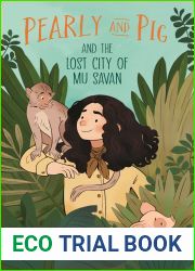 Pearly and Pig and the Lost City of Mu Savan