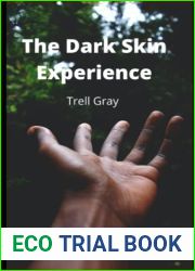 The Dark Skin Experience