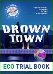 Drown Town: A Dog Walking Detectives Mystery - Book One (The Dog Walking Detectives Mysteries 1)