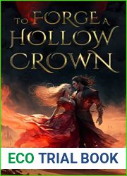 To Forge a Hollow Crown: A Dark Fantasy Romance (Sands of Maeoris Book 3)