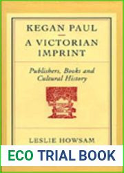 Kegan Paul - A Victorian Imprint: Publishers, Books and Cultural History