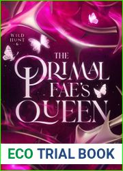 The Primal Fae|s Queen (Wild Hunt, #6)
