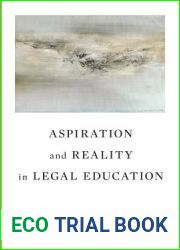 Aspiration and Reality in Legal Education
