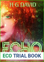 ECHO: A thousand lifetimes. One last day.