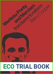 Merleau-Ponty and Marxism: From Terror to Reform