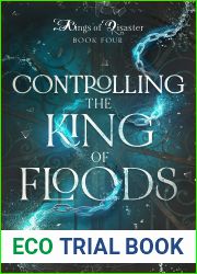 Controlling the King of Floods (Kings of Disaster, #4)