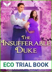 The Insufferable Duke: A Historical Regency Romance Novel