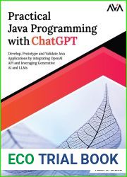 Practical Java Programming with ChatGPT: Develop, Prototype and Validate Java Applications by integrating OpenAI API and leveraging Generative AI and LLMs