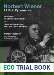 Norbert Wiener - A Life in Cybernetics
