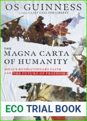 The Magna Carta of Humanity: Sinai|s Revolutionary Faith and the Future of Freedom