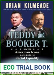 Teddy and Booker T.: How Two American Icons Blazed a Path for Racial Equality