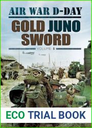 Air War D-Day: Gold Juno Sword (Air War D-Day: Winged Pegasus and the Rangers) by Martin W. Bowman (2013-11-19)