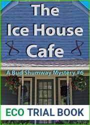 The Ice House Cafe (Bud Shumway #6)