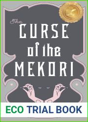 The Curse of the Mekori: A young adult witchy academia contemporary fantasy with a kiss of death
