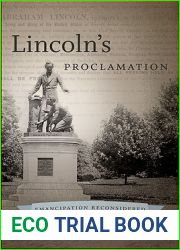 Lincoln|s Proclamation: Emancipation Reconsidered (The Steven and Janice Brose Lectures in the Civil War Era)