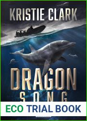 Dragon Song: A Sci-Fi Thriller Sea Adventure (Order of the Dolphin Book 4)