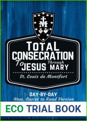 St. Louis de Montfort|s Total Consecration to Jesus through Mary