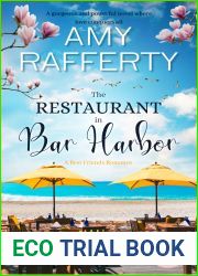 The Restaurant In Bar Harbor. A Best Friends Romance: A powerful clean and wholesome romance (Secrets In Maine Book 6)