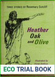 Heather, Oak, and Olive; Three Stories