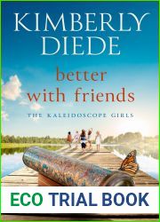 Better with Friends (The Kaleidoscope Girls, #1)