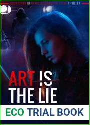 Art Is The Lie (DI Mills Yorkshire Crimes Thriller Book 7)