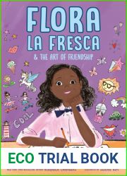 Flora La Fresca and the Art of Friendship