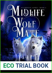 Midlife Wolf Mate: A Paranormal Women|s Fiction Over Forty Series (Accidental Alpha Book 3)