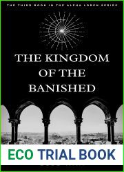 The Kingdom of the Banished: The third book in the Alpha Loren Series