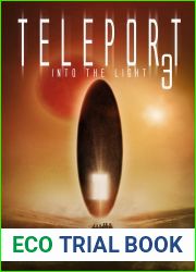 Teleport 3: Into the Light (Teleport, #3)