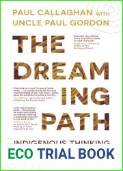 The Dreaming Path: Indigenous Thinking to Change Your Life