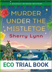 Murder Under the Mistletoe (A Mainely Murder Mystery #2)